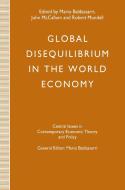 Global Disequilibrium in the World Economy edito da Palgrave Macmillan