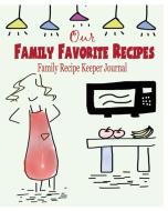 Our Family Favorite Recipes di Peter James edito da Blurb