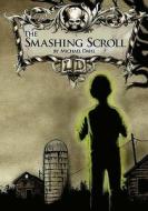 The Smashing Scroll di Michael Dahl edito da Capstone Global Library Ltd