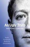 An Ugly Truth di Sheera Frenkel, Cecilia Kang edito da Little, Brown Book Group