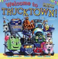 Welcome to Trucktown! di Jon Scieszka edito da SIMON & SCHUSTER BOOKS YOU