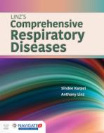Linz's Comprehensive Respiratory Diseases di Sindee Karpel, Anthony James Linz edito da JONES & BARTLETT PUB INC