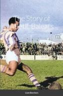 The Story of Atlètic Balears di Liam Borchers edito da Lulu.com
