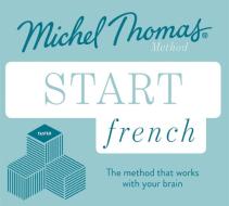Start French (learn French With The Michel Thomas Method) di Michel Thomas edito da Hodder & Stoughton General Division