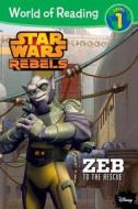 World of Reading Star Wars Rebels Zeb to the Rescue: Level 1 di Michael Siglain edito da DISNEY PR