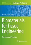 Biomaterials for Tissue Engineering: Methods and Protocols edito da HUMANA PR