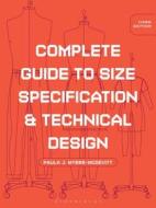 Complete Guide to Size Specification and Technical Design: Studio Access Card di Paula J. Myers-McDevitt edito da FAIRCHILD BOOKS