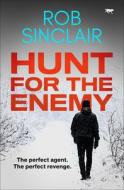 Hunt For The Enemy di Rob Sinclair edito da Open Road Media