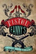 Pistol Fanny's Hank & Delilah di Annie Rose Welch edito da Createspace