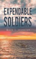 Expendable Soldiers di SJ Aspen edito da Austin Macauley Publishers