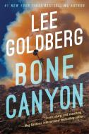 Bone Canyon di Lee Goldberg edito da THOMAS & MERCER