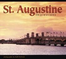 St. Augustine Impressions di Robb Helfrick edito da FARCOUNTRY PR