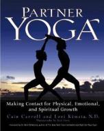 Partner Yoga di CAIN CARROLL edito da Rodale Press