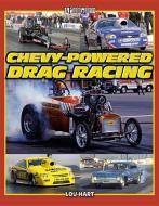Chevy-powered Drag Racing di Lou Hart edito da Enthusiastbooks