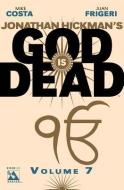 God Is Dead, Volume 7 di Mike Costa edito da AVATAR PR