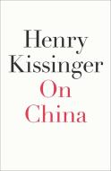 On China di Henry Kissinger edito da PENGUIN PR