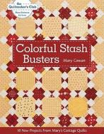 10 New Projects From Mary's Cottage Quilts di Mary Cowan edito da C & T Publishing