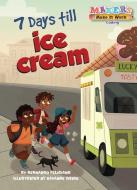 7 Days Till Ice Cream: Coding di Bernardo Feliciano edito da KANE PR
