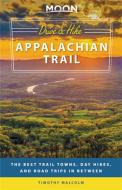 Moon Drive & Hike Appalachian Trail (First Edition) di Timothy Malcolm edito da Avalon Travel Publishing