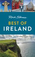 Rick Steves Best of Ireland di Rick Steves, Pat O'Connor edito da AVALON TRAVEL PUBL