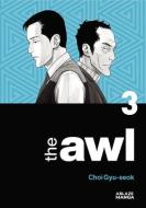 The Awl Vol 3 di Choi Gyu-seok edito da Ablaze, LLC