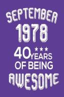 September 1978 40 Years of Being Awesome: 40th Birthday Celebration Funny Keepsake Diary di Creative Juices Publishing edito da LIGHTNING SOURCE INC