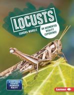 Locusts: An Augmented Reality Experience di Sandra Markle edito da LERNER PUBN