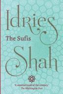 The Sufis di Idries Shah edito da ISF Publishing
