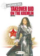 Takeover Bid on the Kremlin di Jean-Claude Bartoll edito da Cinebook Ltd