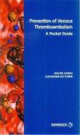 Prevention Of Venous Thromboembolism di Walter Ageno, Graham Turpie edito da Current Medical Literature Ltd