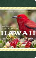 American Birding Association Field Guide to Birds of Hawaii di Andre F. Raine, Helen Raine edito da SCOTT & NIX INC