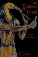 The Talisman Of Tehuti di Claudia Dillaire edito da Pendraig Publishing