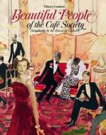 Beautiful People of the Cafe Society di Thierry Coudert edito da Editions Flammarion