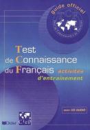 Test De Connaissance Du Francais - Livre + Cd edito da Didier