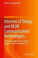 Internet of Things and M2M Communication Technologies di Veena S. Chakravarthi edito da Springer International Publishing