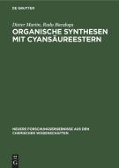 Organische Synthesen mit Cyansäureestern di Dieter Martin, Radu Bacalogu edito da De Gruyter