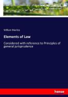Elements of Law di William Markby edito da hansebooks