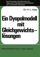 Ein Dyopolmodell mit Gleichgewichtslösungen di Hans-Lüder Haas edito da Gabler Verlag