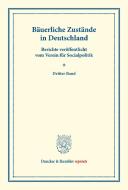 Bäuerliche Zustände in Deutschland. edito da Duncker & Humblot