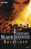 Black Dagger 01. Nachtjagd di J. R. Ward edito da Heyne Taschenbuch