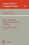 ZUM '95: The Z Formal Specification Notation edito da Springer Berlin Heidelberg