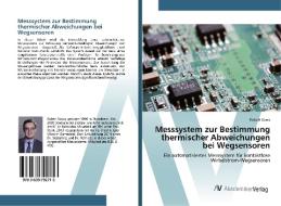 Messsystem zur Bestimmung thermischer Abweichungen bei Wegsensoren di Robert Sowa edito da AV Akademikerverlag