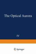 The Optical Aurora di A. Omholt edito da Springer Berlin Heidelberg