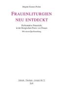 Frauenliturgien neu entdeckt. di Brigitte Enzner-Probst edito da Lit Verlag