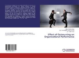 Effect of Outsourcing on Organizational Performance di Collins Otieno Odoyo, Albert Washington Ochung Tambo, John Mark Obura edito da LAP Lambert Academic Publishing