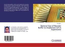 Optimal Size of Reorder Buffer to Implement ILP in Superscalar di Nitin Mathur edito da LAP Lambert Academic Publishing