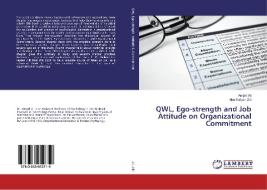 QWL, Ego-strength and Job Attitude on Organizational Commitment di Amjad Ali, Abu Sufiyan Zilli edito da LAP Lambert Academic Publishing