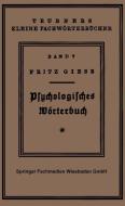 Psÿchologisches Wörterbuch di Fritz Giese edito da Vieweg+Teubner Verlag