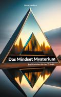 Das Mindset Mysterium di Bernd Friedrich edito da Books on Demand