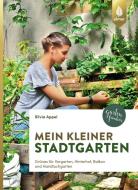 Mein kleiner Stadtgarten di Silvia Appel edito da Ulmer Eugen Verlag
